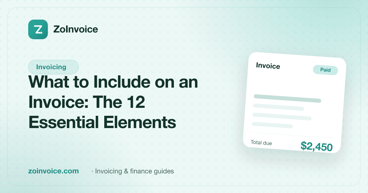 What to Include on an Invoice: The 12 Essential Elements
